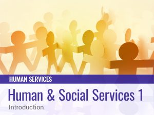 Human and Social Services 1 course title graphic