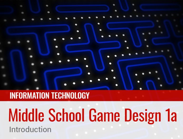 Middle School Game Design 1a: Introduction  eDynamic Learning