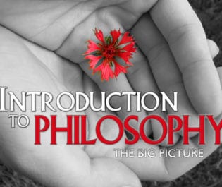 Introduction to Philosophy: The Big Picture