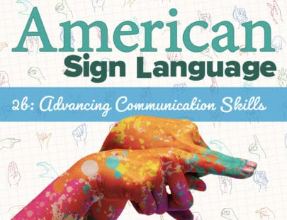 American Sign Language 2B Course