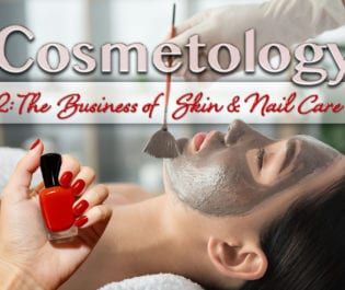 Cosmetology 2: The Business of Skin and Nail Care