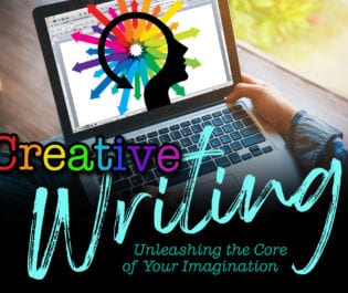 Creative Writing: Unleashing the Core of Your Imagination