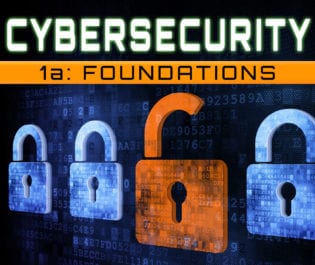Cybersecurity 1a: Foundations