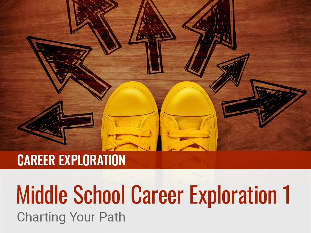 middle-school-career-exploration-1-charting-your-path-edynamic-learning