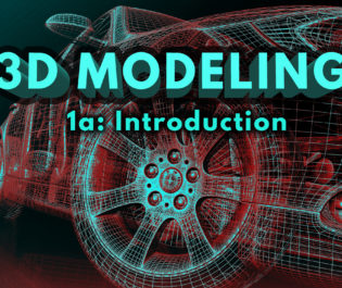 3D Modeling 1a: Introduction