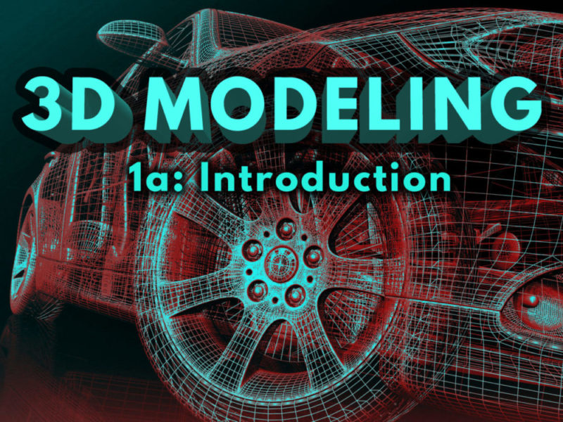 3D Modeling 1a: Introduction - eDynamic Learning