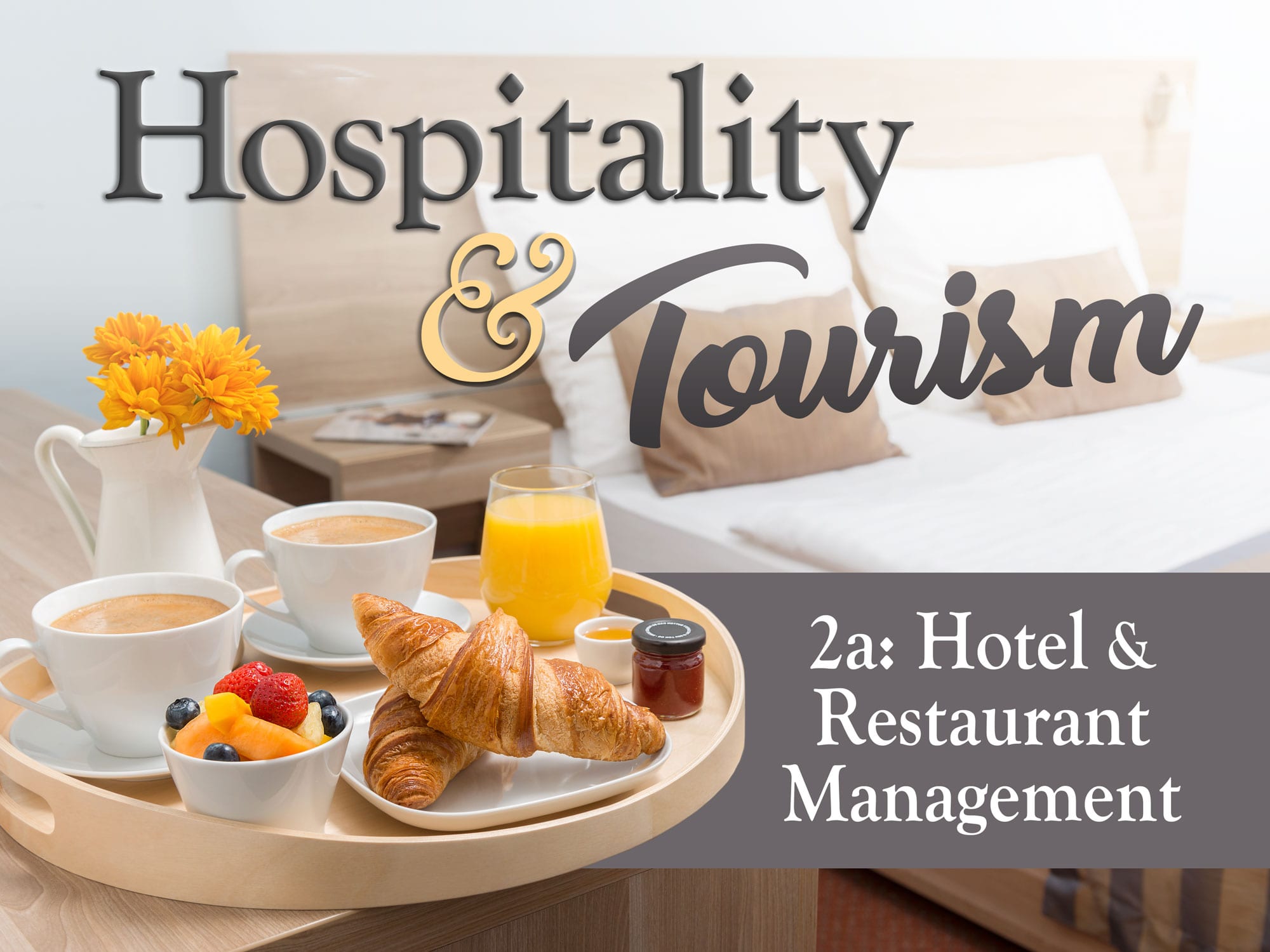 Hospitality and Tourism 2a: Hotel and Restaurant Management