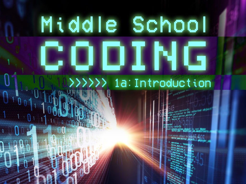 Middle School Coding 1a: Introduction - eDynamic Learning