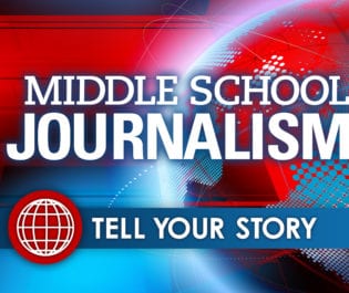 Middle School Journalism: Tell Your Story