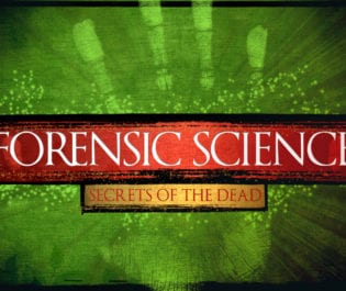Forensic Science : Secrets of the Dead