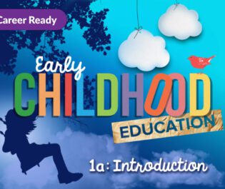 Early Childhood Education 1a: Introduction