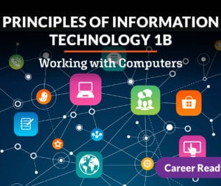 Principles of Information Technology 1b: Working with Computers