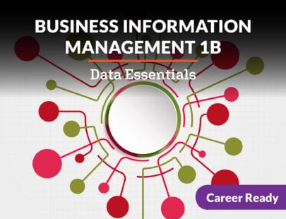 eDL CTE Course Business Information Management 1b: Data Essentials