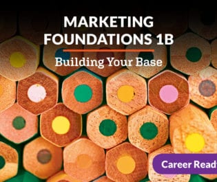 Marketing Foundations 1b: Building Your Base