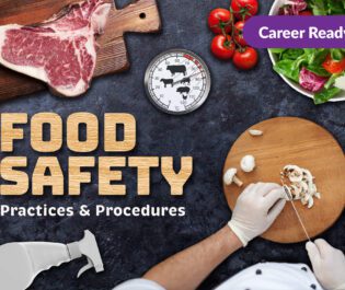Food Safety: Practices & Procedures