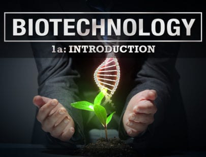 eDL CTE course: Biotechnology 1a: Introduction