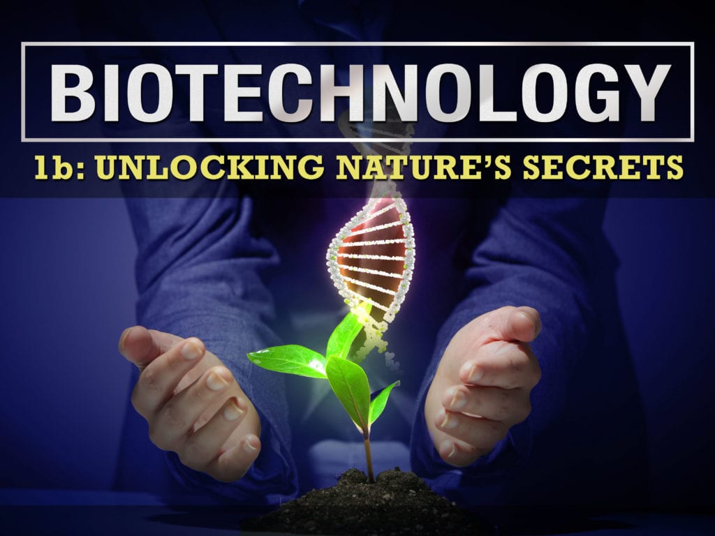 Biotechnology 1b Unlocking Nature's Secrets eDynamic Learning