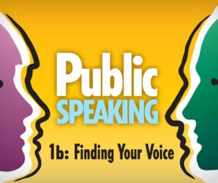 Public Speaking 1b: Finding Your Voice
