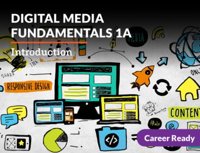 Digital Media Fundamentals 1A - CTE Course