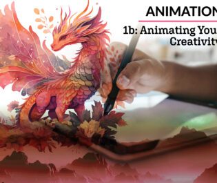 Animation 1b: Animating Your Creativity