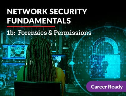 Network Security Fundamentals-1b-Forensics & Permissions