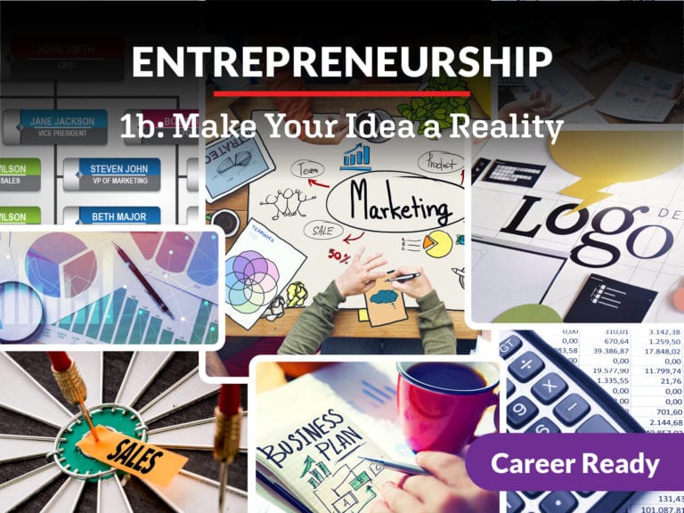 Entrepreneurship 1b: Make Your Idea A Reality - EDynamic Learning