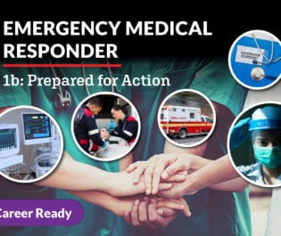 Emergency Medical Responder 1b: Prepared for Action