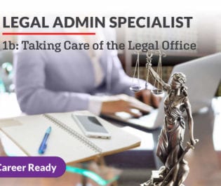 Legal Admin Specialist 1b: Taking Care of the Legal Office