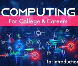 Computing for College and Careers 1a: Introduction