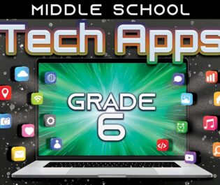 Middle School Tech Apps, Grade 6