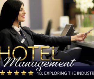 Hotel Management 1b: Exploring the Industry