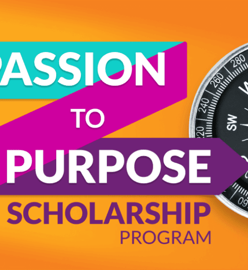 Passion to Purpose Scholarship Program