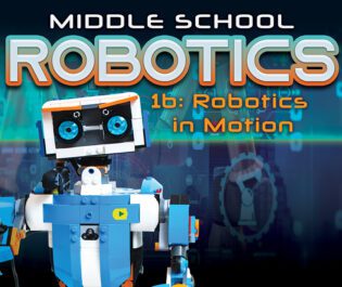 Middle School Robotics 1b: Robots in Motion